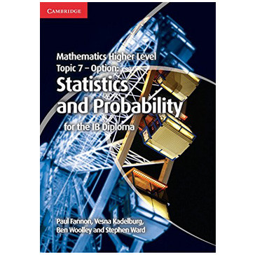Cambridge Mathematics Higher Level for the IB Diploma: Option Topic 7: Statistics and Probability - ISBN 9781107682269