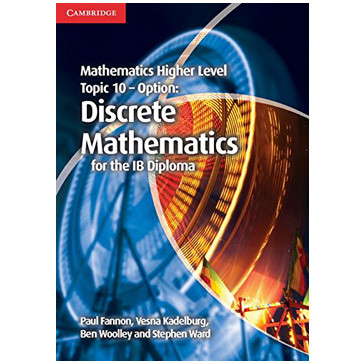 Cambridge Mathematics Higher Level for the IB Diploma: Option Topic 10: Discrete Mathematics - ISBN 9781107666948