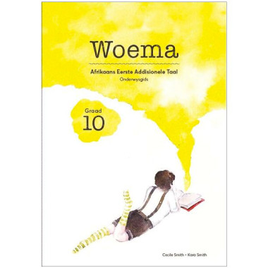 Woema Grade 10 Afrikaans First Additional Language Teacher Guide - ISBN 9780987037763