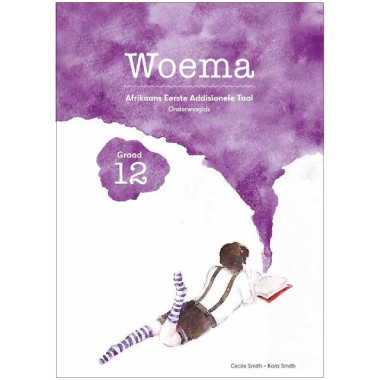 Woema Grade 12 Afrikaans First Additional Language Teacher Guide - ISBN 9780992211011