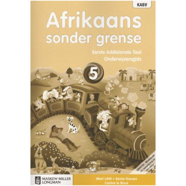 Afrikaans Sonder Grense Afrikaans Eerste Addisionele Taal Graad 5 ...