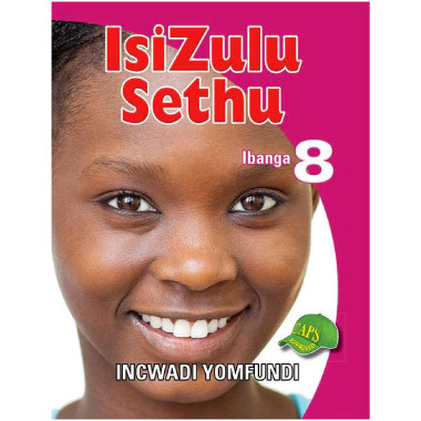 IsiZulu Sethu Incwadi Yomfundi Learner Book Grade 8 - ISBN 9781920605605