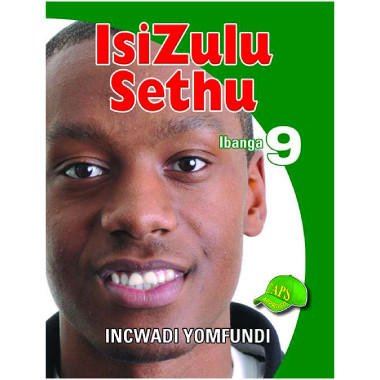 IsiZulu Sethu Incwadi Yomfundi Learner Book Grade 9 - ISBN 9781920605643