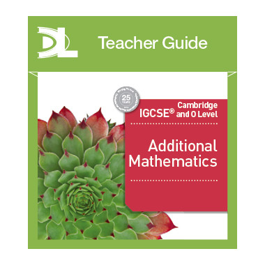 Hodder Cambridge IGCSE and O Level Additional Mathematics Online Teacher's Guide - ISBN 9781510424180