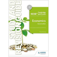 Hodder Cambridge IGCSE and O Level Economics Study and Revision Guide (2nd Edition) - ISBN 9781510421295