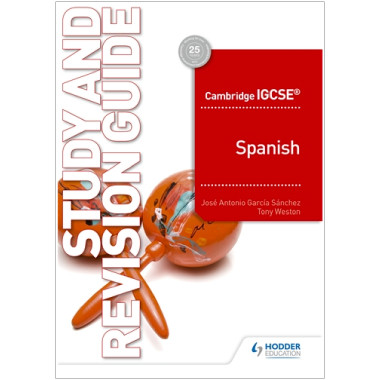 Hodder Cambridge IGCSE™ Spanish Study and Revision Guide - ISBN 9781510448100