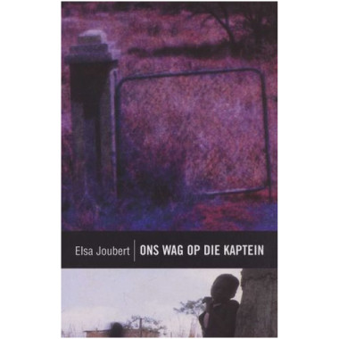 Ons wag op die kaptein (Afrikaans, Paperback) - ISBN 9780624042716
