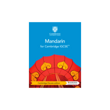 Cambridge IGCSE™ Mandarin Coursebook Cambridge Elevate edition (2 Years) - ISBN 9781108738897