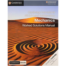 Cambridge International AS & A Level Mathematics Mechanics Worked Solutions Manual with Cambridge Elevate Edition - ISBN 9781108758925