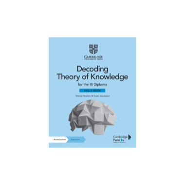 Decoding Theory of Knowledge for the IB Diploma Skills Book with Digital Access (2 Years) - ISBN 9781108933827