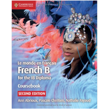 Cambridge Le Monde en Français French B Course for the IB Diploma Coursebook - ISBN 9781108440547
