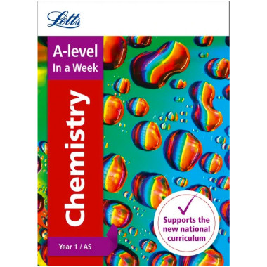 Collins Letts A Level Revision Success - A Level Chemistry Year 1 (and AS) In a Week - ISBN 9780008179090