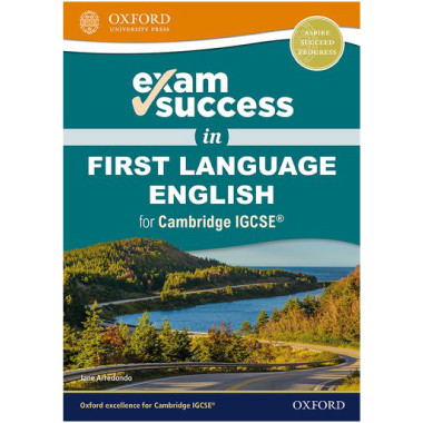 Oxford Exam Success in First Language English for Cambridge IGCSE® - ISBN 9780198444664