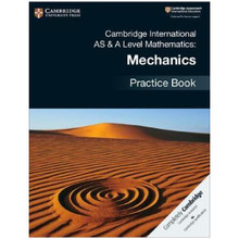 Cambridge International AS & A-Level Mathematics Mechanics Practice Book - ISBN 9781108464024