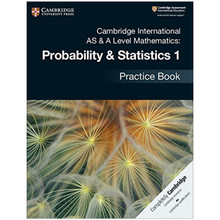 Cambridge AS & A-Level Mathematics Mechanics Probability and Statistics 1 Practice Book - ISBN 9781108444903