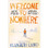 Welcome to Nowhere by Elizabeth Laird - ISBN 9781509840472