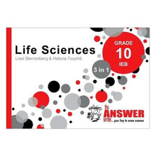 The Answer Series Grade 10 Life Sciences 3 in 1 IEB Study Guide - ISBN 9781920558116