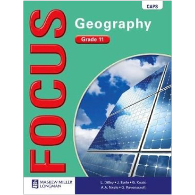 Focus Geography Grade 11 Learner's Book (CAPS) - ISBN 9780636103221