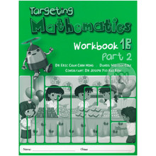 Targeting Mathematics Workbook 1B Part 2 Singapore Maths Primary Level - ISBN 9789814250917