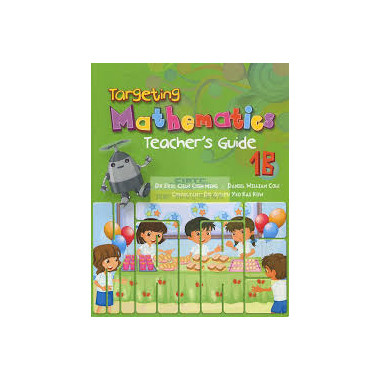 Targeting Mathematics Teacher's Guide 1B Singapore Maths Primary Level - ISBN 9789814431002