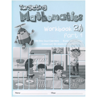 Targeting Mathematics 2A Part 1 Workbook - Singapore Maths Primary Level - ISBN 9789814431897