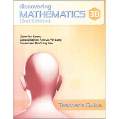 Discovering Mathematics Teacher's Guide 3B (2nd Edition) - Singapore Maths Secondary Level - ISBN 9789814448819