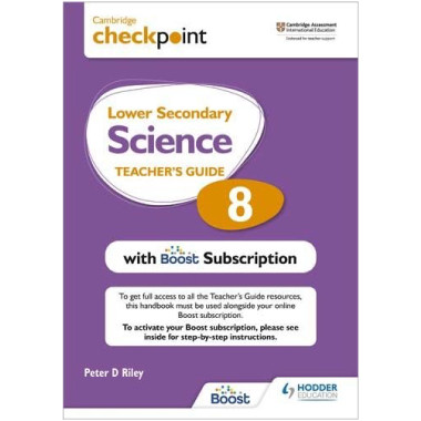 NEW Hodder Cambridge Checkpoint Lower Secondary Science Teacher’s Guide 8 with Boost Subscription - ISBN 9781398300767