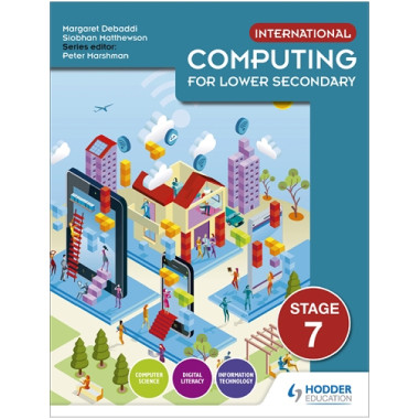 Hodder International Computing for Lower Secondary Student's Book Stage 7 - ISBN 9781510481985