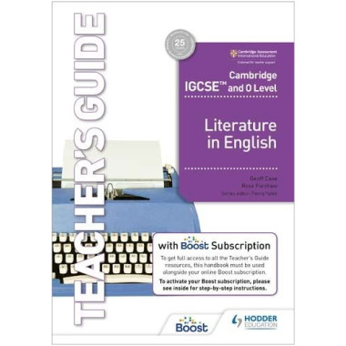NEW Hodder Cambridge IGCSE and O Level Literature in English Teacher's Guide with Boost Subscription - ISBN 9781398317529