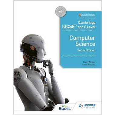 Hodder Cambridge IGCSE and O Level Computer Science Learner's Book (2nd Edition) - ISBN 9781398318281