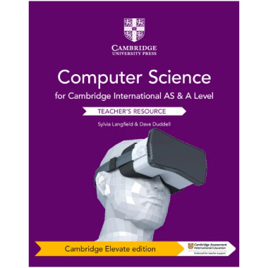 Cambridge International AS & A Level Computer Science Elevate Digital Teacher's Resource - ISBN 9781108716031