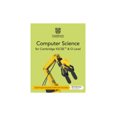 Cambridge IGCSE™ and O Level Computer Science Digital Programming Book for Microsoft® Visual Basic (2 years) - ISBN 9781108940849