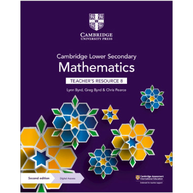 Cambridge Lower Secondary Mathematics Teacher’s Resource with Digital Access Stage 8 - ISBN 9781108771450