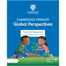 Cambridge Primary Stage 6 Global Perspectives Teacher's Resource with Digital Access (1 Year) - ISBN 9781108926867