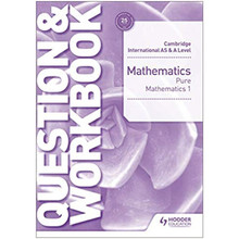 Hodder Cambridge International AS & A Level Mathematics Pure Mathematics 1 Question & Workbook - ISBN 9781510421844