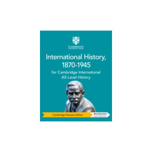 Cambridge International AS Level History: International History 1870–1945 Cambridge Elevate edition (2 year) - ISBN 9781108459341