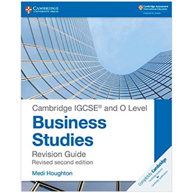 Cambridge IGCSE and O Level Business Studies Revision Guide Second Edition - ISBN 9781108441742