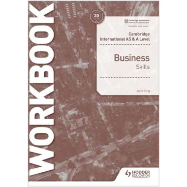 Hodder Cambridge International AS and A Level Business Skills Workook - ISBN 9781398308152