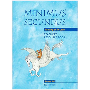 Minimus Secundus - Moving on in Latin Teacher's Resource Book - ISBN 9780521755467