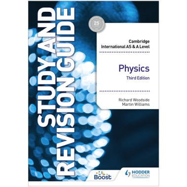 Hodder Cambridge International AS and A Level Physics Study and Revision Guide (3rd Edition) - ISBN 9781398344402