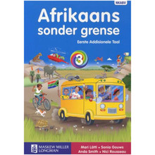 Afrikaans Sonder Grense Afrikaans Eerste Addisionele Taal Graad 3 Leerderboek - ISBN 9780636128613