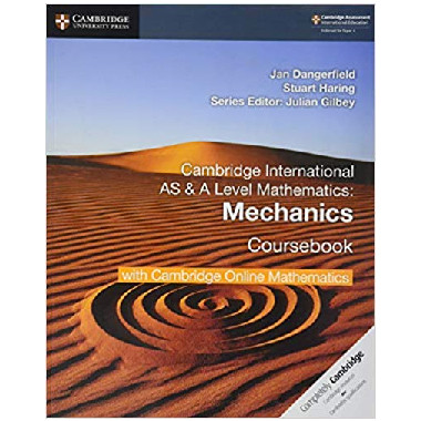 Cambridge AS & A Level Mathematics Mechanics Coursebook with Cambridge Online Mathematics (2 Years) - ISBN 9781108562942