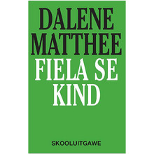 Fiela se Kind deur Dalene Matthee (Skooluitgawe) - ISBN 9780624025146