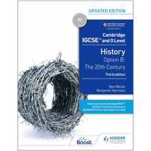 Hodder Cambridge IGCSE and O Level History: Option B: The 20th Century (3rd Edition) - ISBN 9781398375055