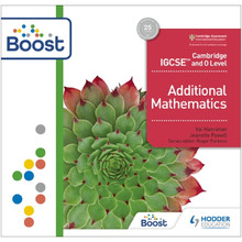 Hodder Cambridge IGCSE and O Level Additional Mathematics Boost Teacher's Resource - ISBN 9781398340992