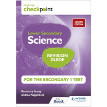 Hodder Cambridge Checkpoint Lower Secondary Science Revision Guide for the Secondary 1 Test (2nd Edition) - ISBN 9781398364219