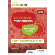 Hodder Cambridge Checkpoint Lower Secondary Mathematics Revision Guide for the Secondary 1 Test (2nd Edition) - ISBN 9781398342866