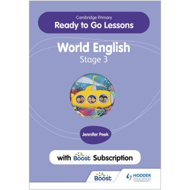 Hodder Cambridge Primary Ready to Go Lessons for World English 3 with Boost Subscription Teaching Resource - ISBN 9781398351677