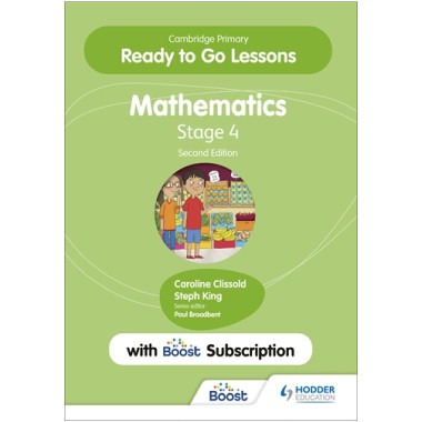 Hodder Cambridge Primary Ready to Go Lessons for Mathematics 4 with Boost Subscription Teacher's Resource (2nd Edition) - ISBN 9781398351288