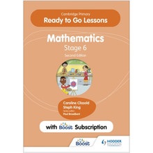 Hodder Cambridge Primary Ready to Go Lessons for Mathematics 6 with Boost Subscription Teacher's Resource (2nd Edition) - ISBN 9781398351301